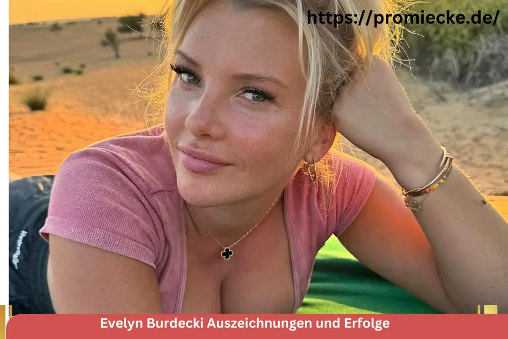 Evelyn Burdecki Auszeichnungen und Erfolge