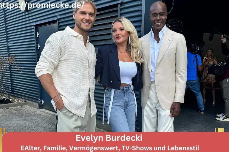 Evelyn Burdecki Profil: Alter, Familie, Vermögenswert, TV-Shows und Lebensstil