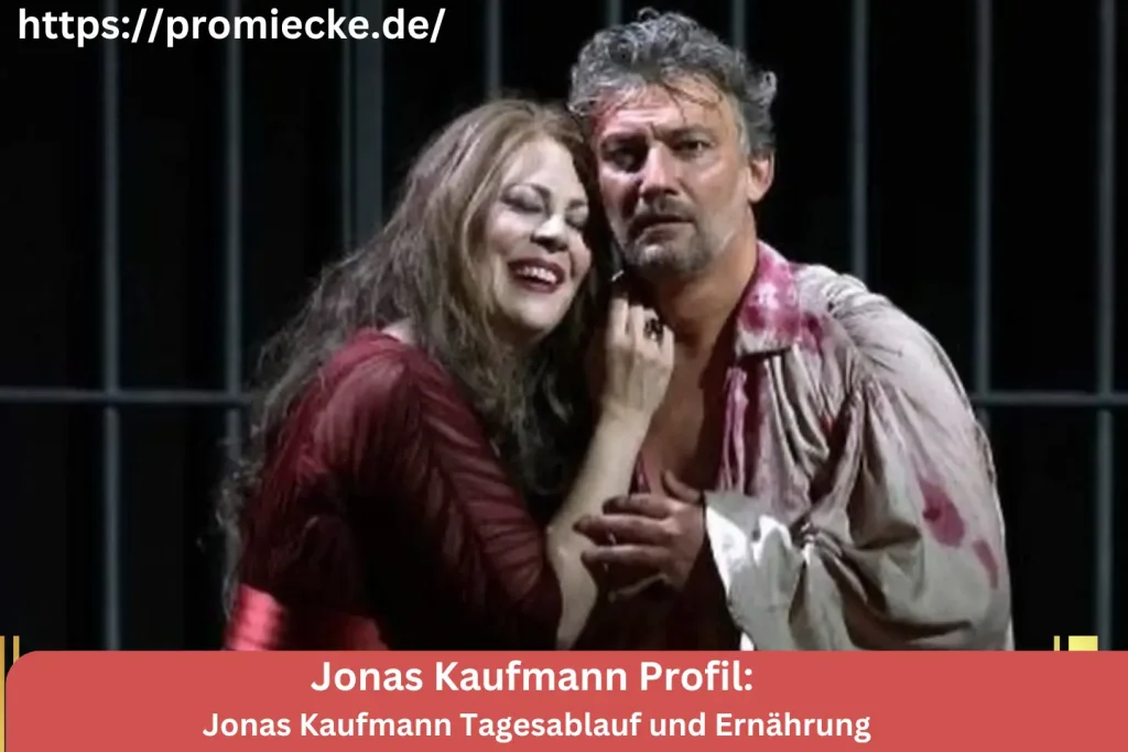 Jonas Kaufmann Tagesablauf und Ernährung