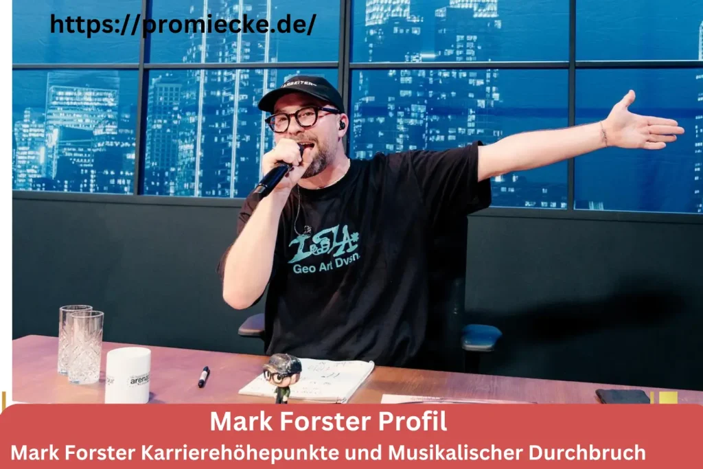 Mark Forster Karrierehöhepunkte und Musikalischer Durchbruch