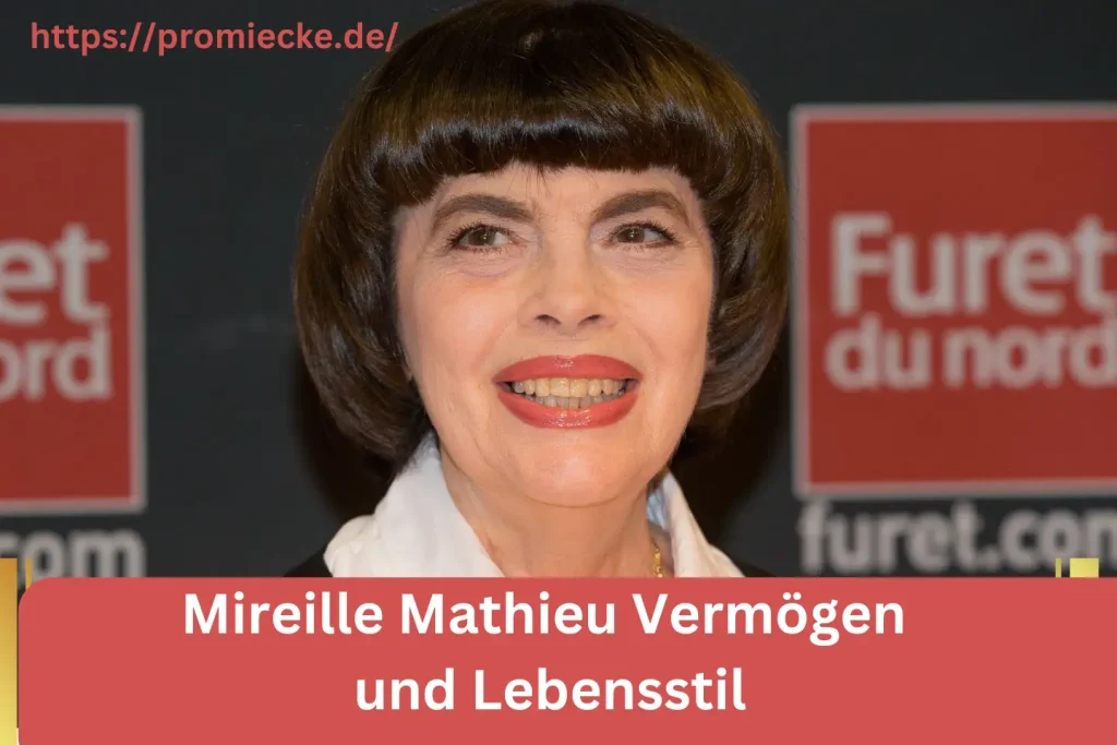 Mireille Mathieu Vermögen und Lebensstil