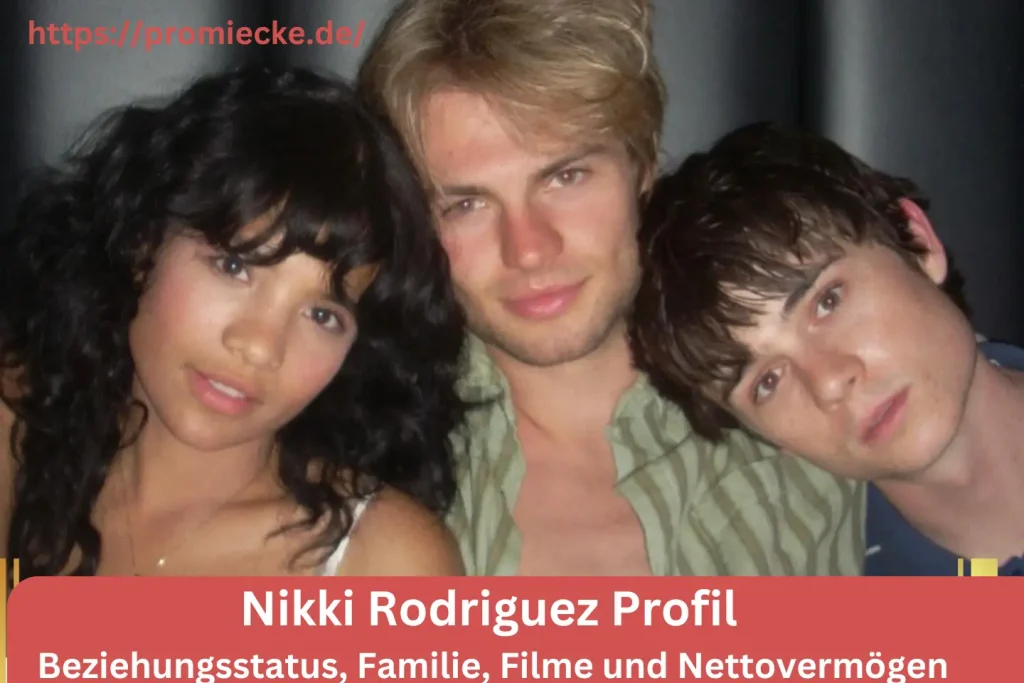 Nikki Rodriguez Profil: Beziehungsstatus, Familie, Filme und Nettovermögen