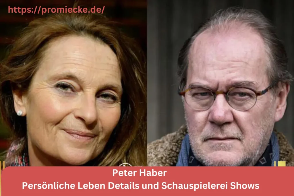 Peter Haber Persönliche Leben Details und Schauspielerei Shows