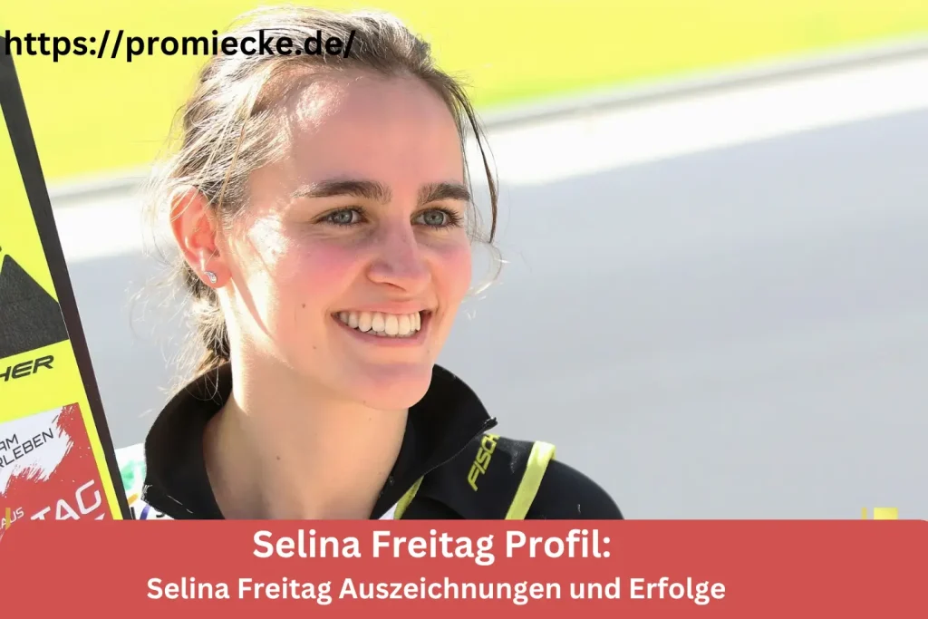 Selina Freitag Auszeichnungen und Erfolge