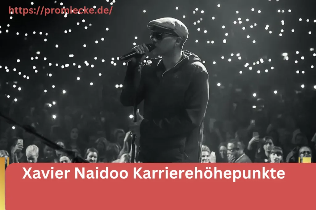 Xavier Naidoo Karrierehöhepunkte