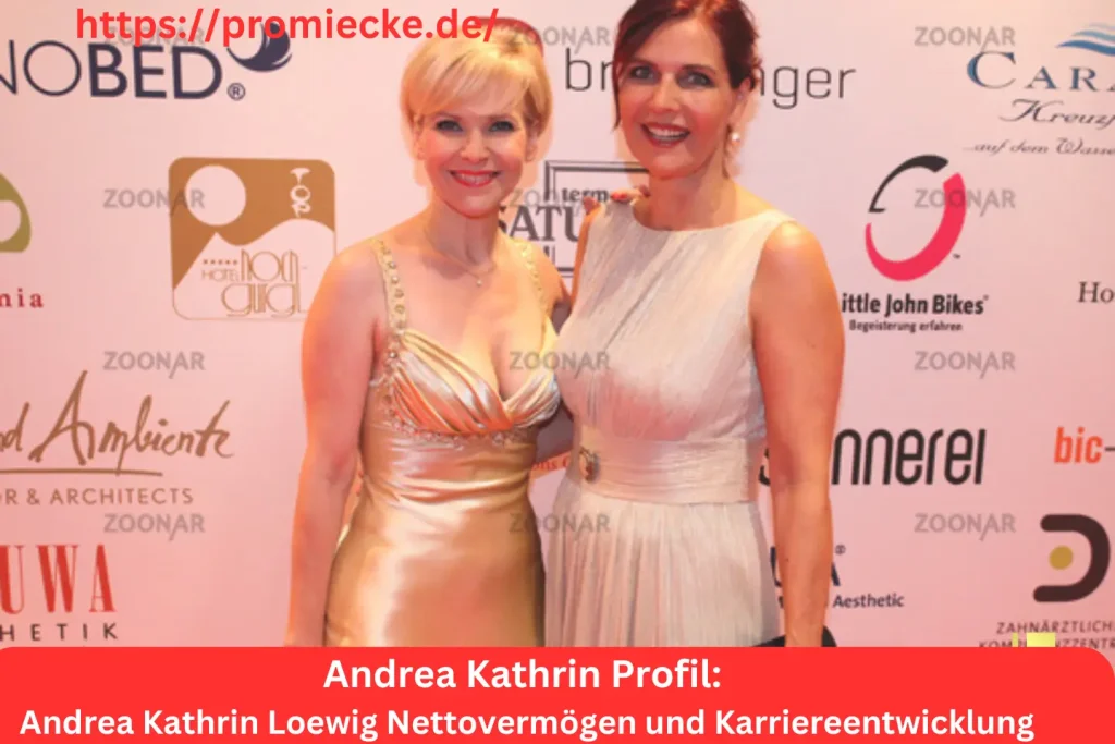 Andrea Kathrin Loewig Nettovermögen und Karriereentwicklung