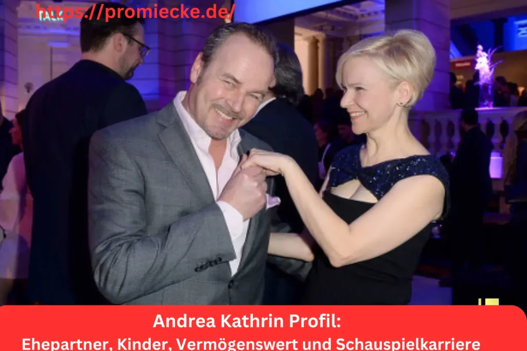 Andrea Kathrin Profil: Ehepartner, Kinder, Vermögenswert und Schauspielkarriere