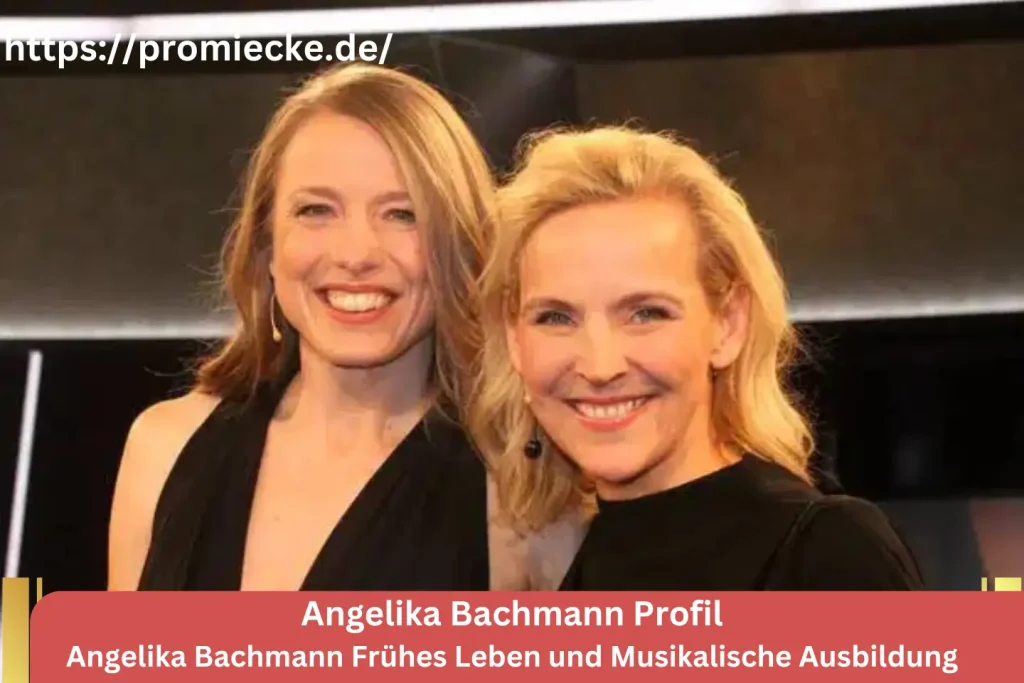 Angelika Bachmann Frühes Leben und Musikalische Ausbildung