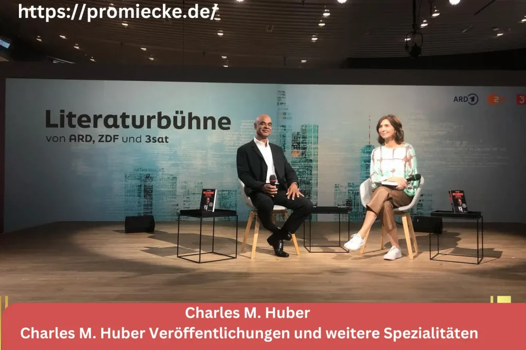 Charles M. Huber Veröffentlichungen und weitere Spezialitäten