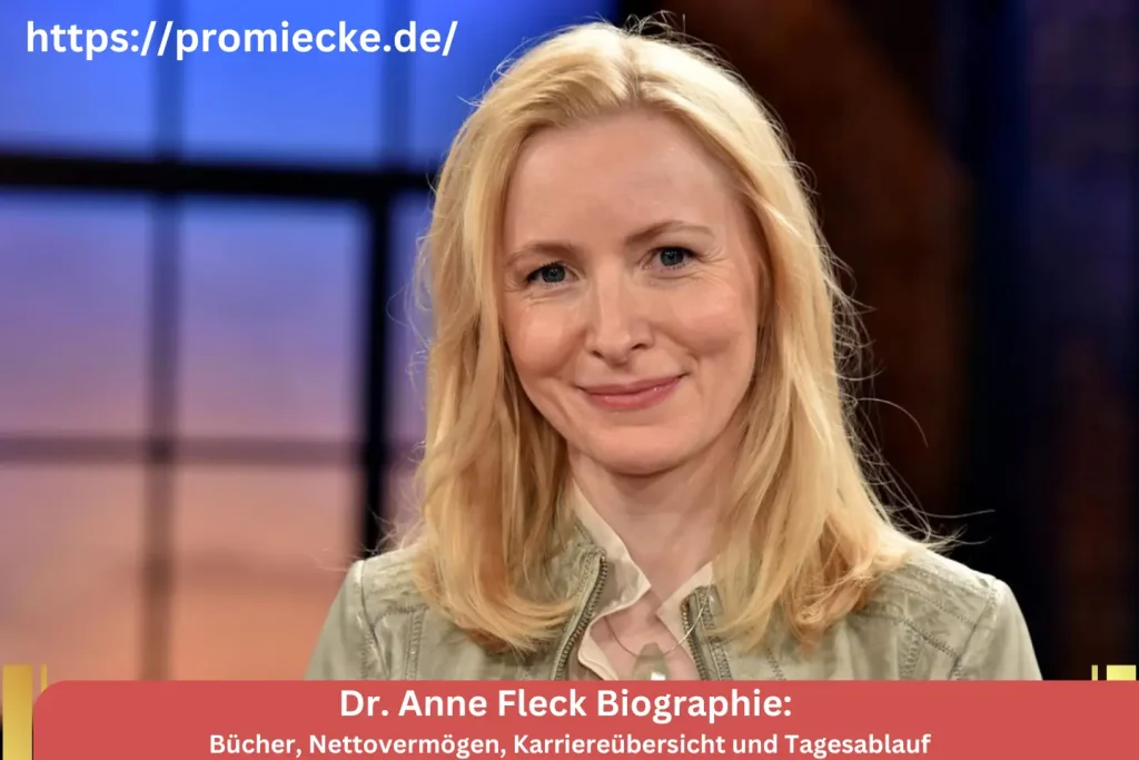 Dr. Anne Fleck Biographie: Bücher, Nettovermögen, Karriereübersicht und Tagesablauf