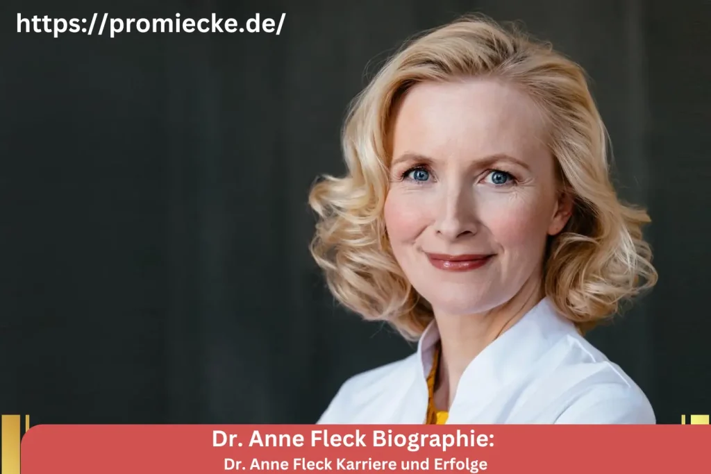 Dr. Anne Fleck Karriere und Erfolge