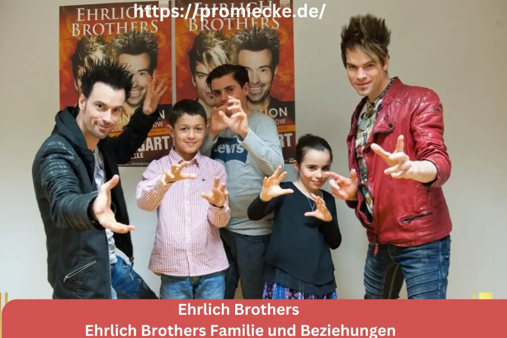 Ehrlich Brothers Familie und Beziehungen