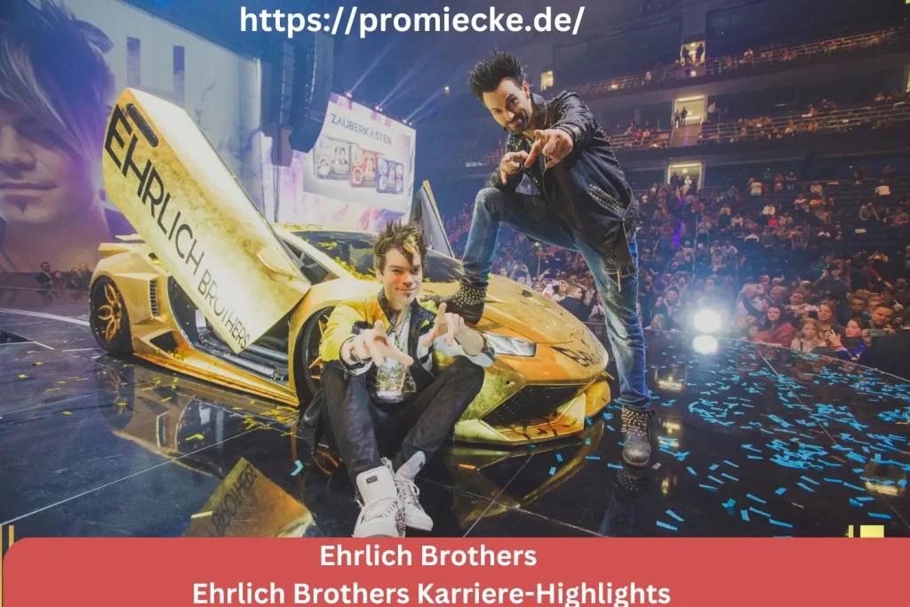 Ehrlich Brothers Karriere-Highlights