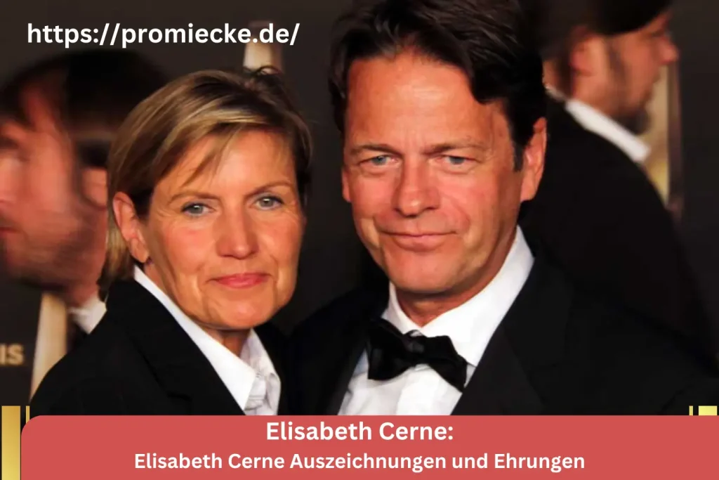 Elisabeth Cerne Auszeichnungen und Ehrungen