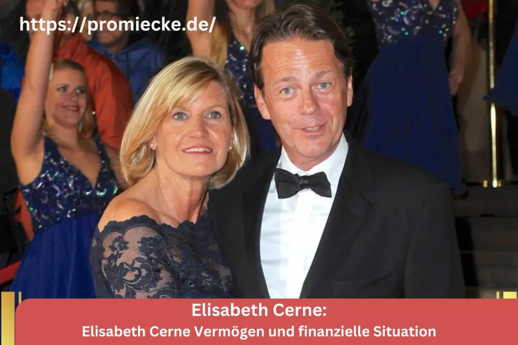 Elisabeth Cerne Vermögen und finanzielle Situation