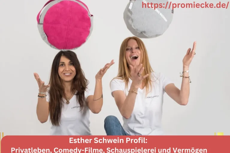 Esther Schwein Profil: Privatleben, Comedy-Filme, Schauspielerei und Vermögen