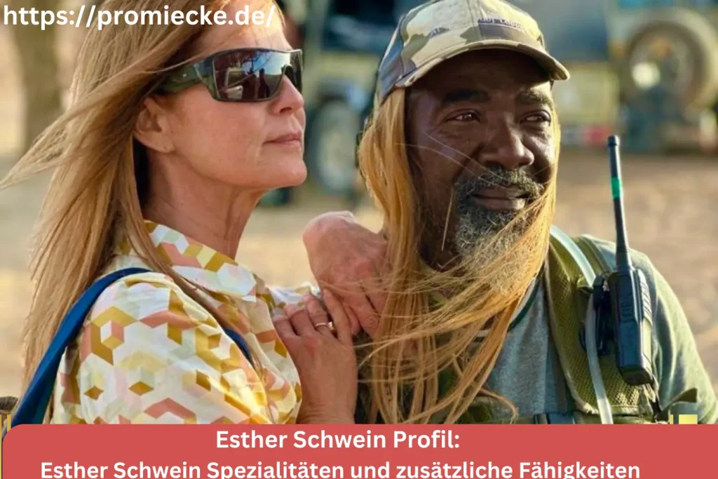 Esther Schwein Spezialitäten und zusätzliche Fähigkeiten