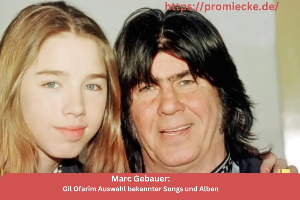 Gil Ofarim Auswahl bekannter Songs und Alben