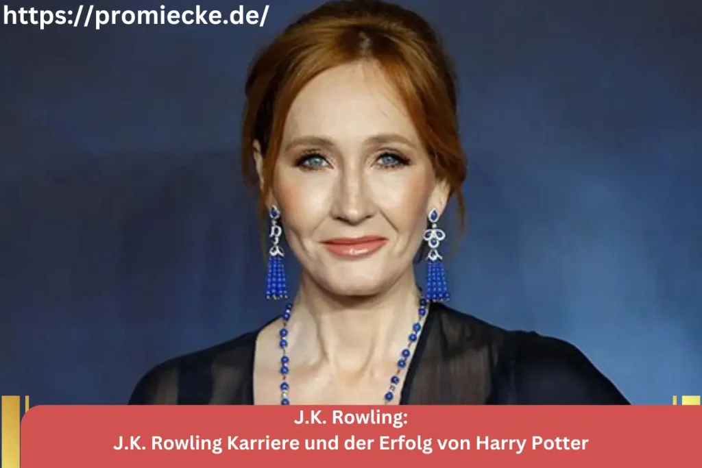 J.K. Rowling Karriere und der Erfolg von Harry Potter