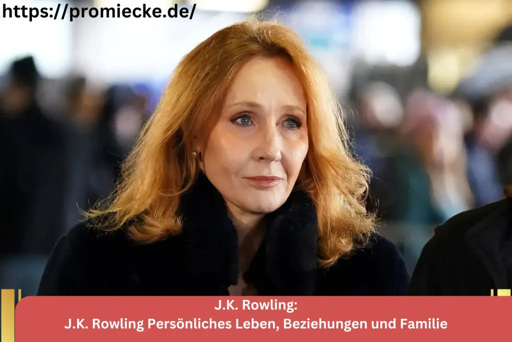 J.K. Rowling Persönliches Leben, Beziehungen und Familie