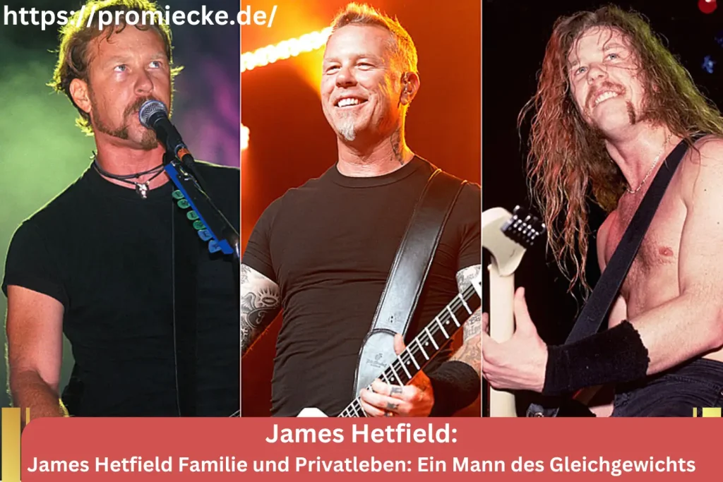 James Hetfield Familie und Privatleben: Ein Mann des Gleichgewichts