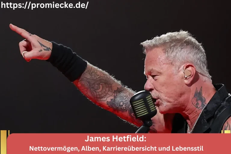 James Hetfield: Nettovermögen, Alben, Karriereübersicht und Lebensstil