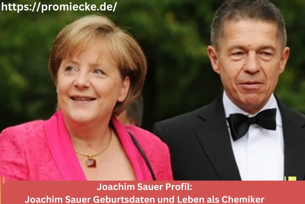 Joachim Sauer Geburtsdaten und Leben als Chemiker