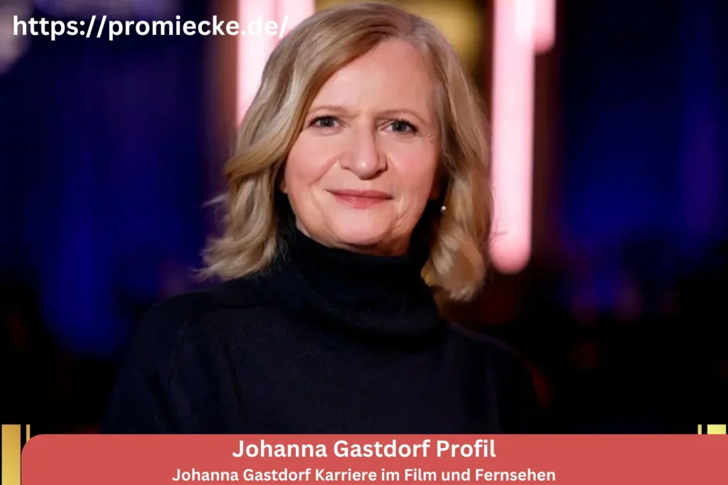 Johanna Gastdorf Karriere im Film und Fernsehen