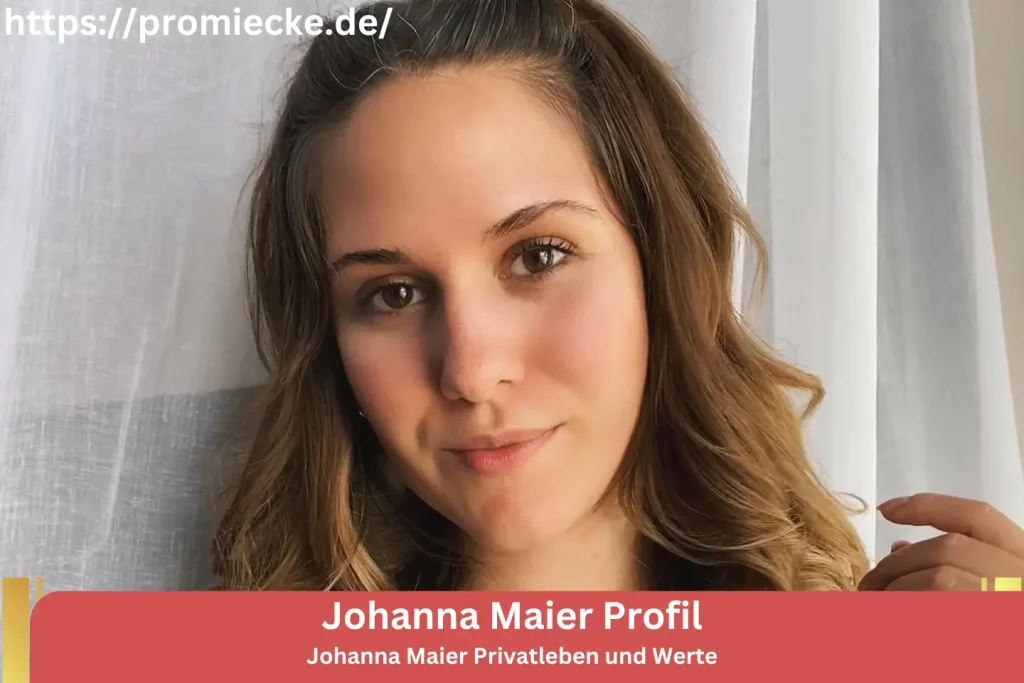 Johanna Maier Privatleben und Werte