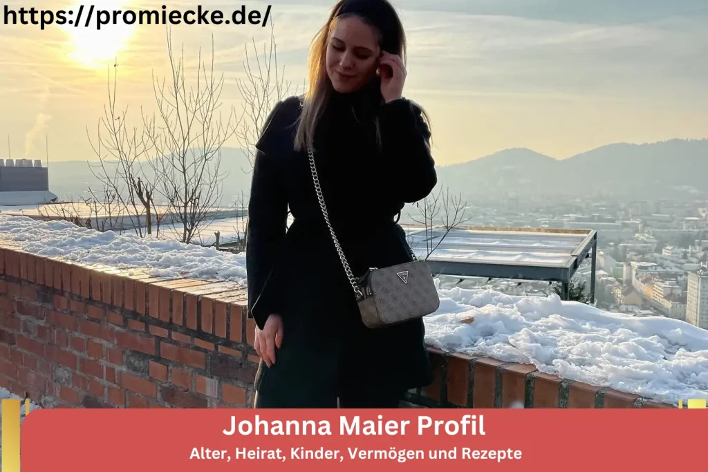 Johanna Maier Profil: Alter, Heirat, Kinder, Vermögen und Rezepte