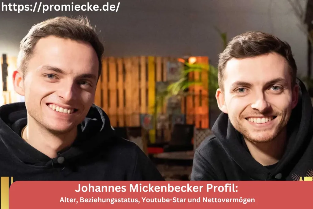 Johannes Mickenbecker Profil: Alter, Beziehungsstatus, Youtube-Star und Nettovermögen