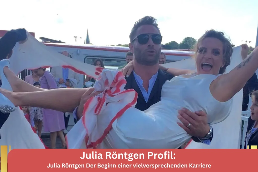 Julia Röntgen Der Beginn einer vielversprechenden Karriere