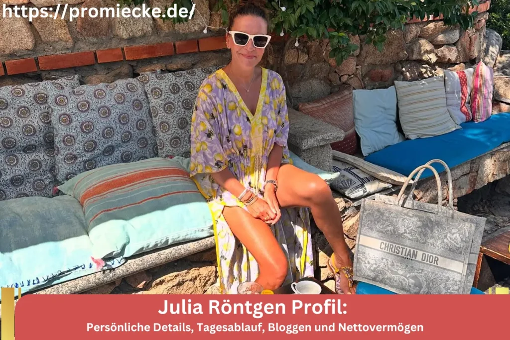 Julia Röntgen Profil: Persönliche Details, Tagesablauf, Bloggen und Nettovermögen