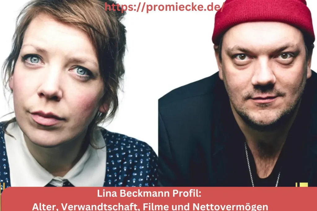 Lina Beckmann Profil: Alter, Verwandtschaft, Filme und Nettovermögen