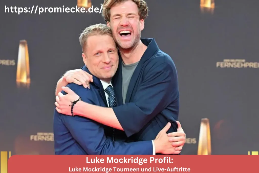 Luke Mockridge Tourneen und Live-Auftritte