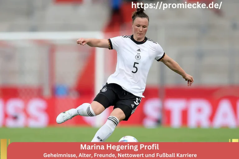 Marina Hegering Profil Geheimnisse, Alter, Freunde, Nettowert und Fußball Karriere