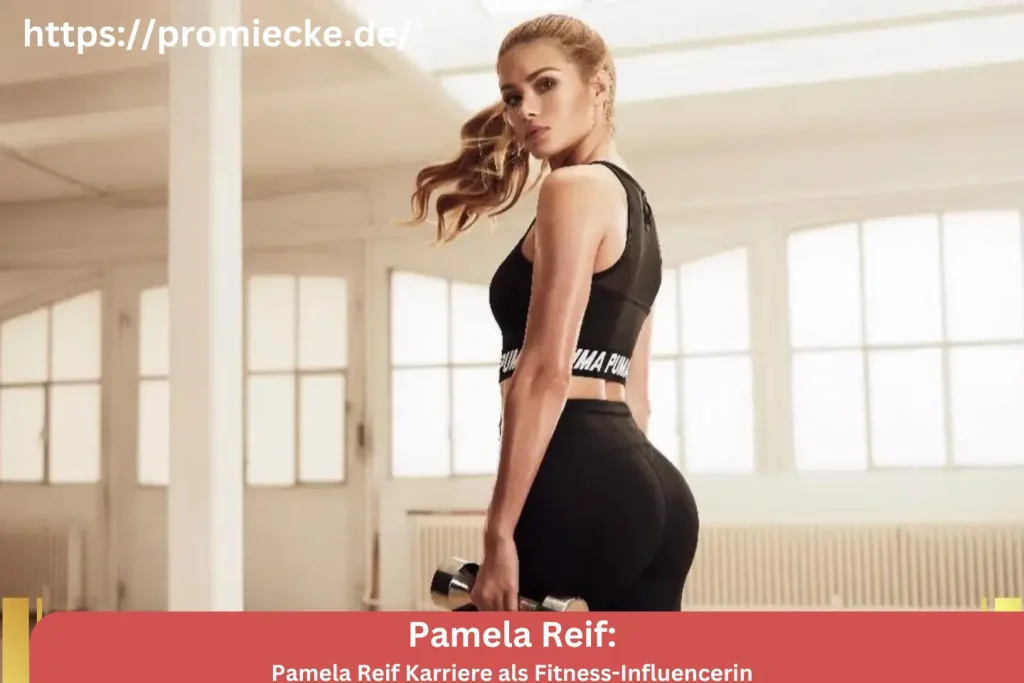 Pamela Reif Karriere als Fitness-Influencerin