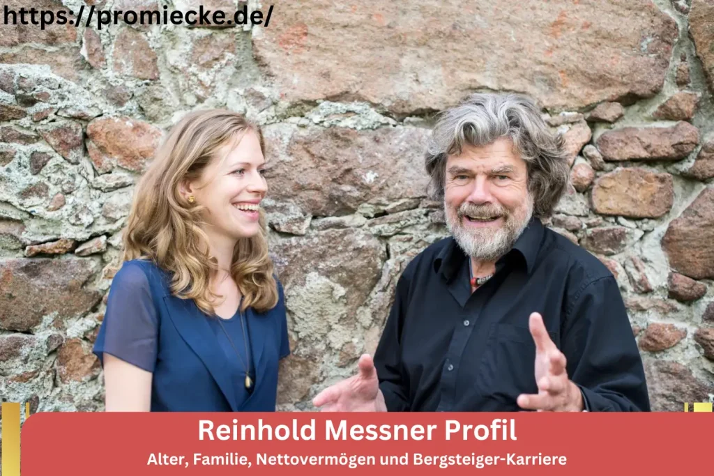 Reinhold Messner Profil: Alter, Familie, Nettovermögen und Bergsteiger-Karriere