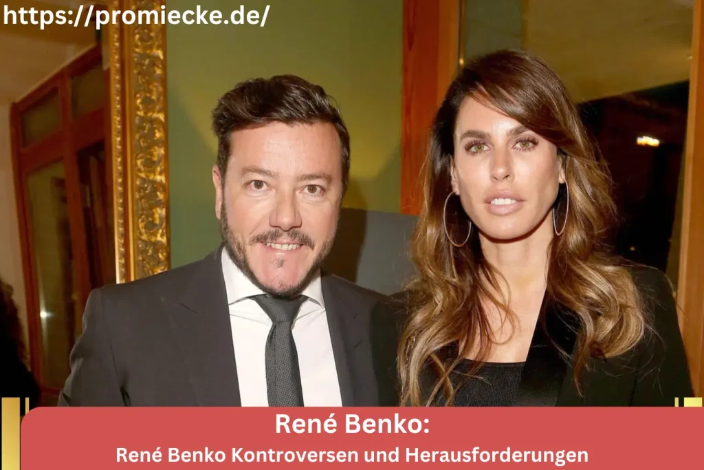 René Benko Kontroversen und Herausforderungen