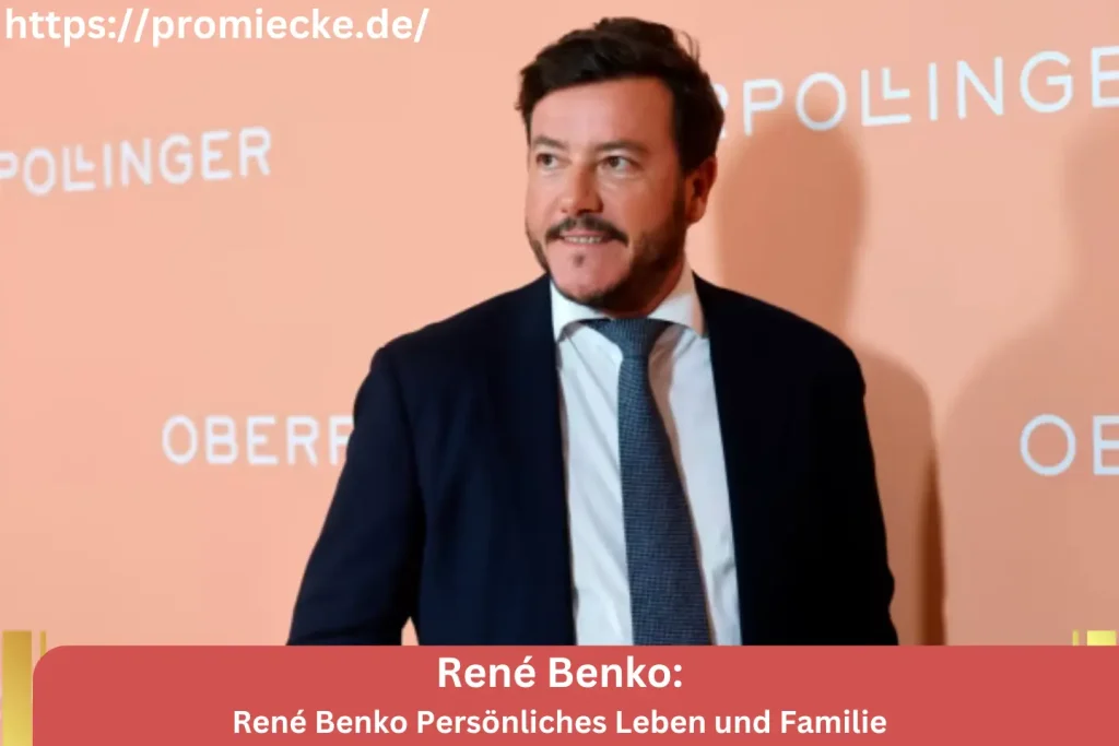 René Benko Persönliches Leben und Familie