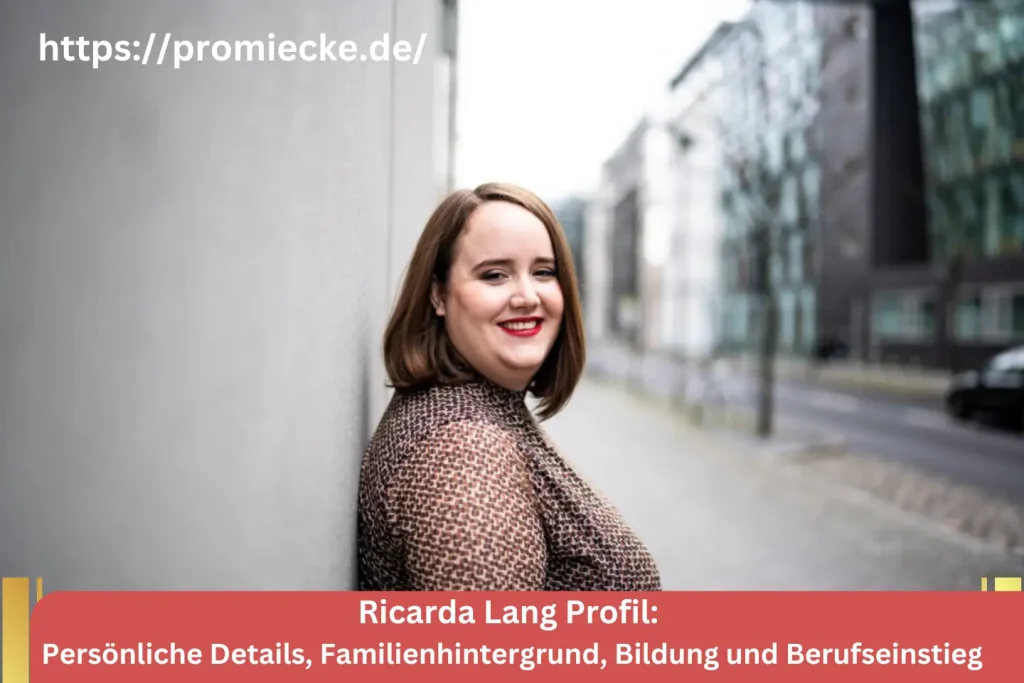 Ricarda Lang Persönliche Details, Familienhintergrund, Bildung und Berufseinstieg