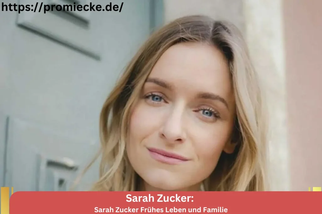 Sarah Zucker Frühes Leben und Familie