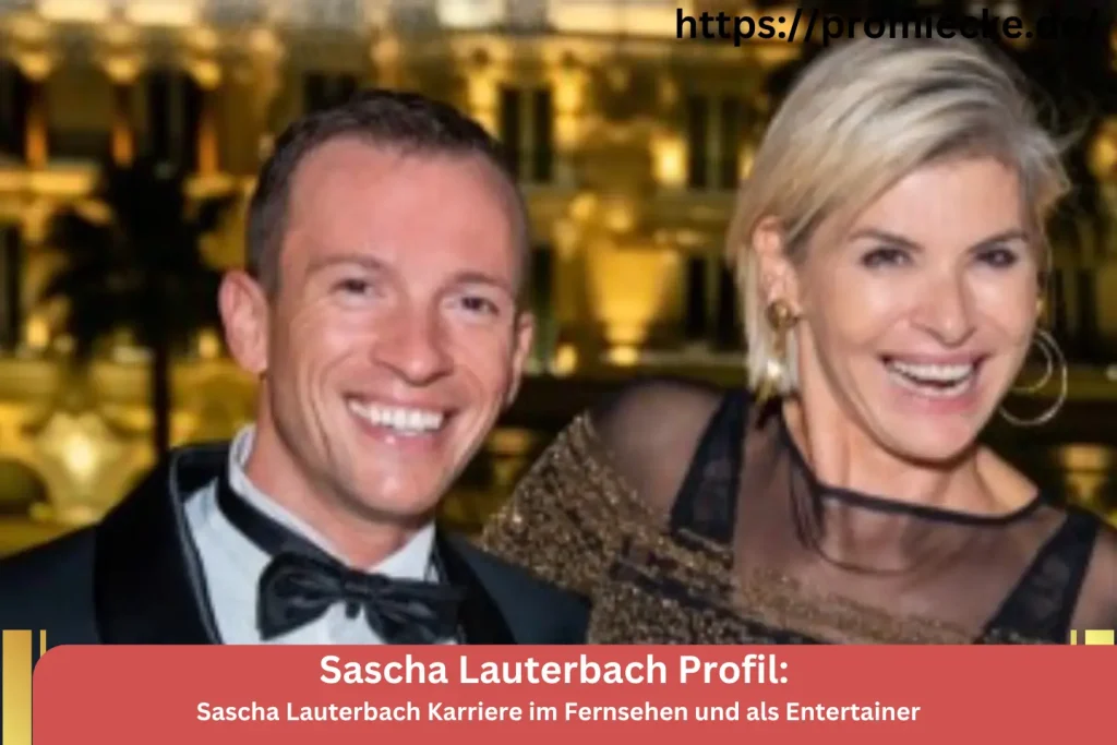 Sascha Lauterbach Karriere im Fernsehen und als Entertainer