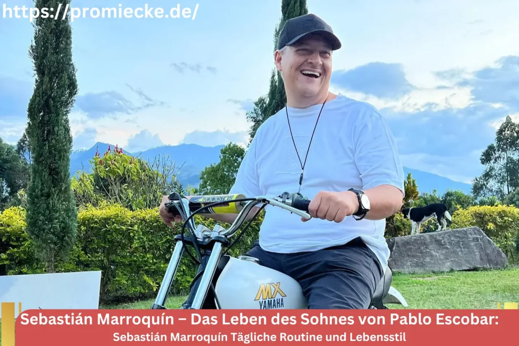 Sebastián Marroquín Tägliche Routine und Lebensstil