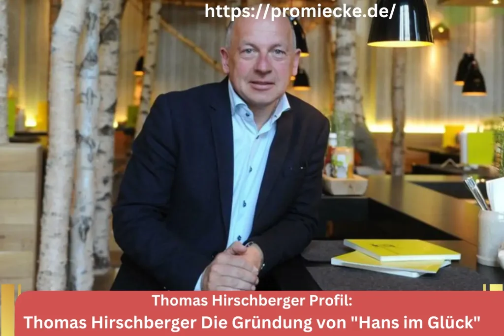 Thomas Hirschberger Die Gründung von "Hans im Glück"