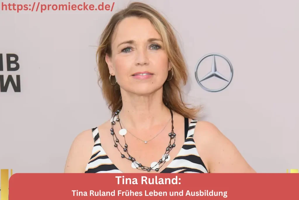 Tina Ruland Frühes Leben und Ausbildung