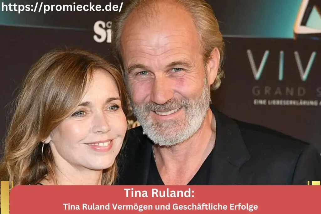 Tina Ruland Vermögen und Geschäftliche Erfolge