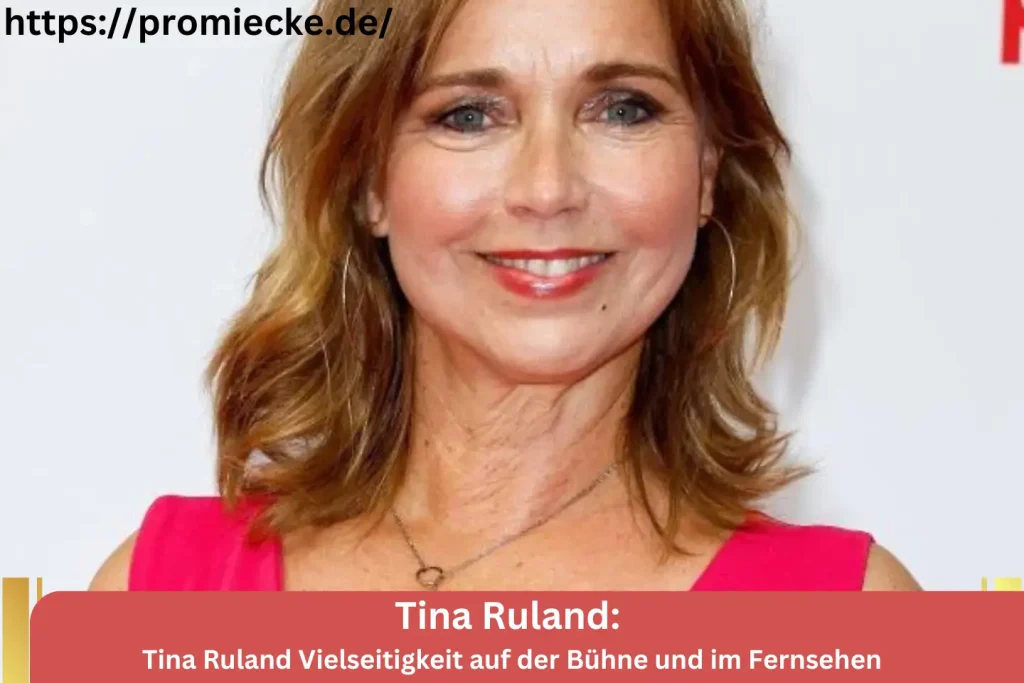 Tina Ruland Vielseitigkeit auf der Bühne und im Fernsehen