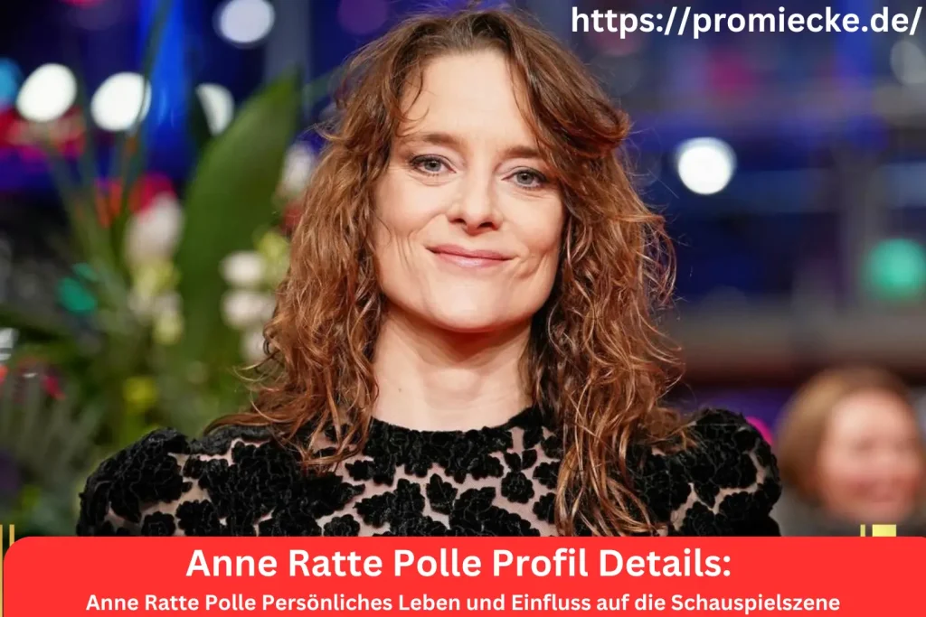 Anne Ratte Polle Persönliches Leben und Einfluss auf die Schauspielszene