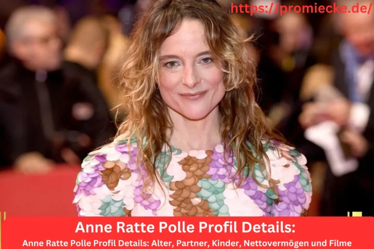 Anne Ratte Polle Profil Details: Alter, Partner, Kinder, Nettovermögen und Filme